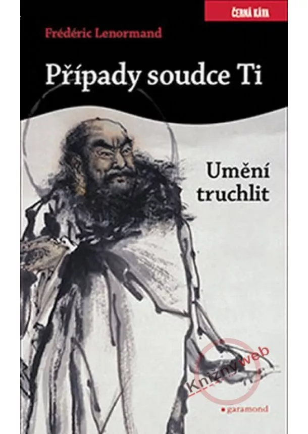 Frédéric Lenormand - Umění truchlit - Případy soudce Ťi