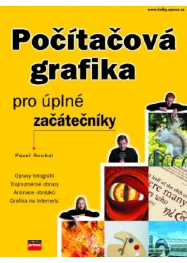 Pavel Roubal - Počítačová grafika pro úplné začátečníky