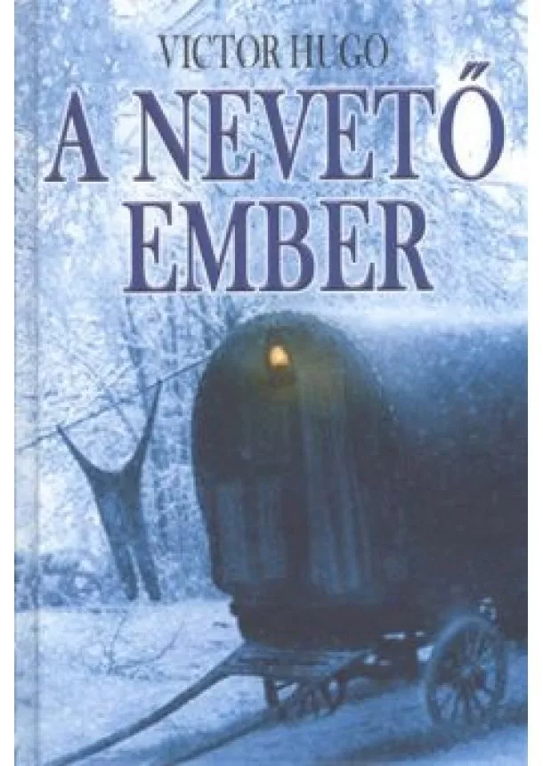 VICTOR HUGO - A NEVETŐ EMBER