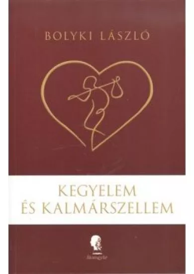 KEGYELEM ÉS A KALMÁRSZELLEM