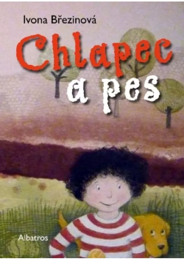 Ivona Březinová - Chlapec a pes