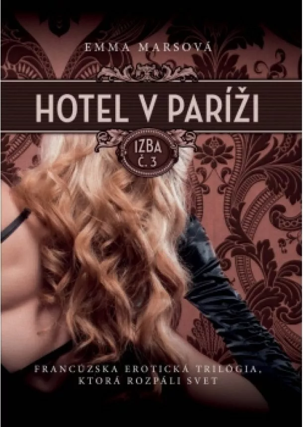 Emma Marsová - Hotel v Paríži: izba č. 3