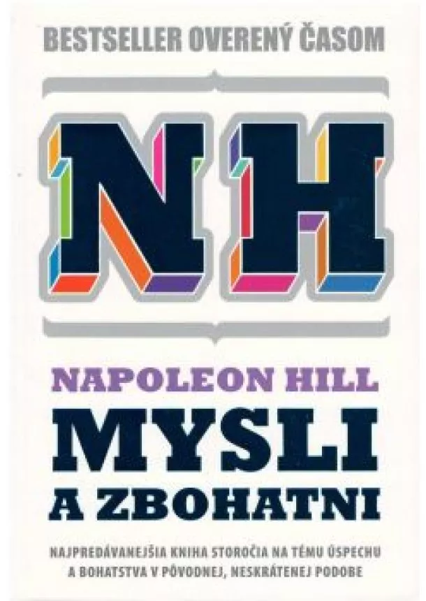 NAPOLEON HILL - Mysli a zbohatni