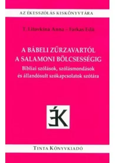 A bábeli zűrzavartól a salamoni bölcsességig