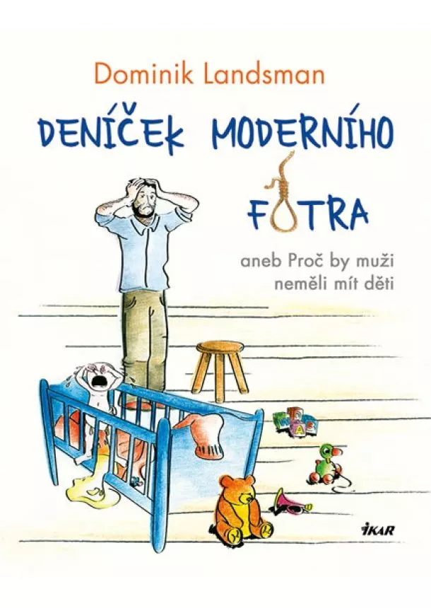 Dominik Landsman - Deníček moderního fotra aneb Proč by muž