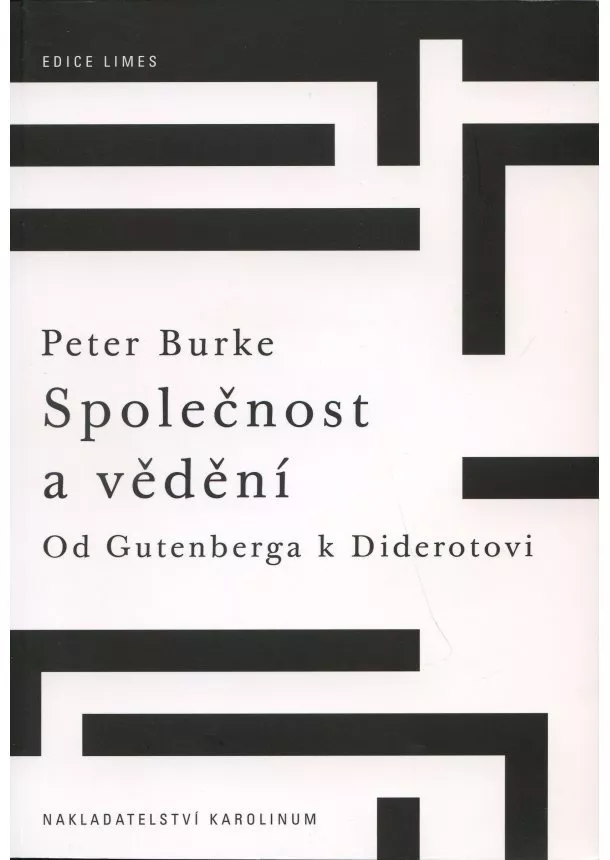 František Ochrana   - Společnost a vědění - Od Gutenberga k Diderotovi