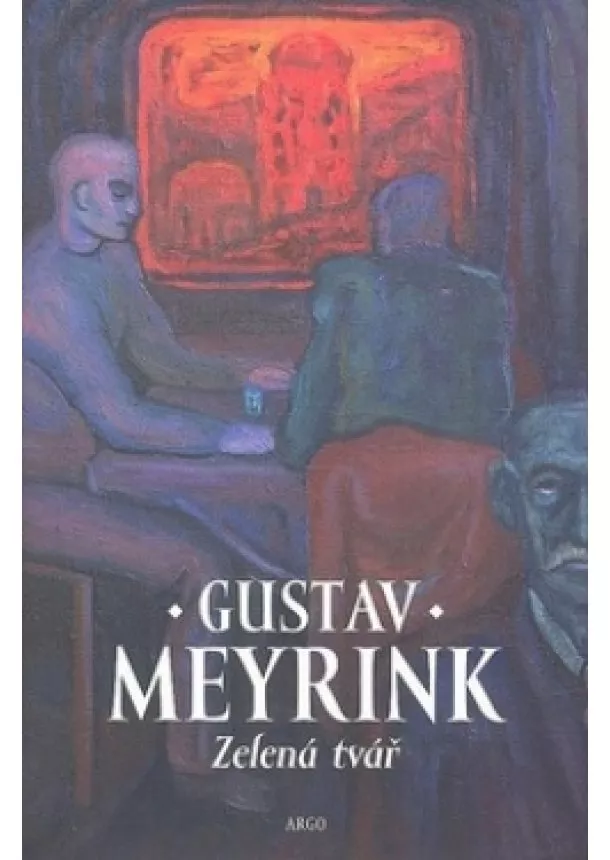 Gustav Meyrink - Zelená tvář