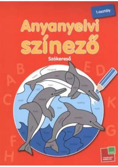 Anyanyelvi színező 1. osztály /Szókereső