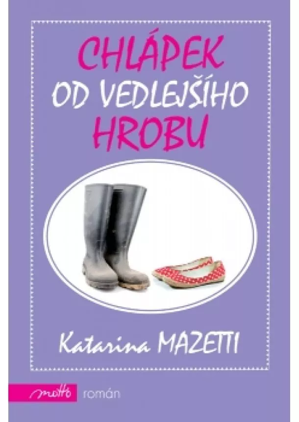 Katarina Mazetti - Chlápek od vedlejšího hrobu