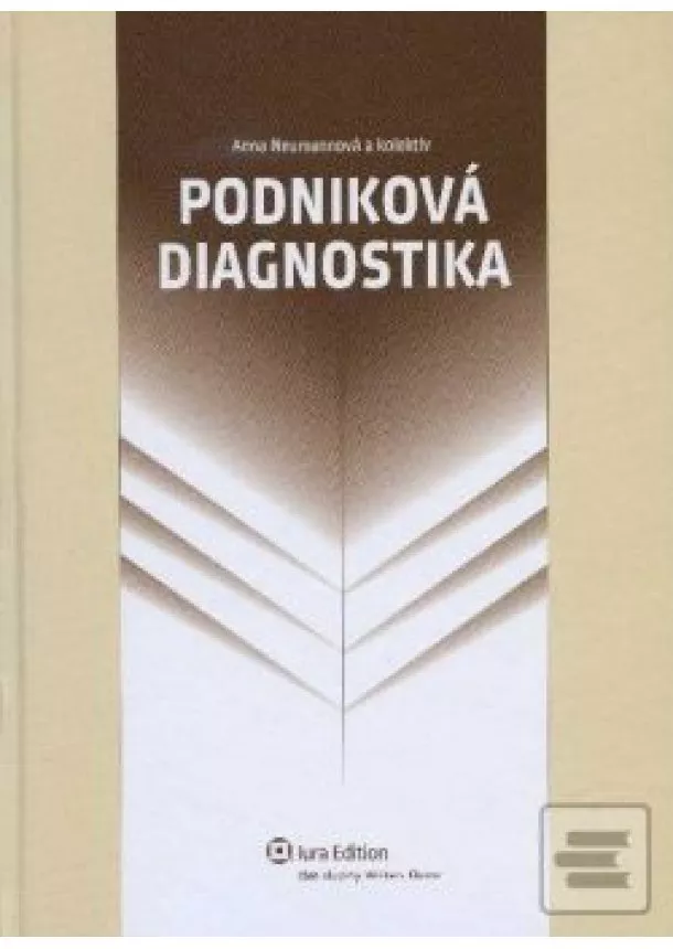 Anna Neumannová a kolektív - Podniková diagnostika