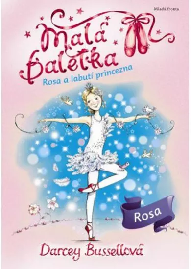 Malá baletka Rosa a Labutí princezna