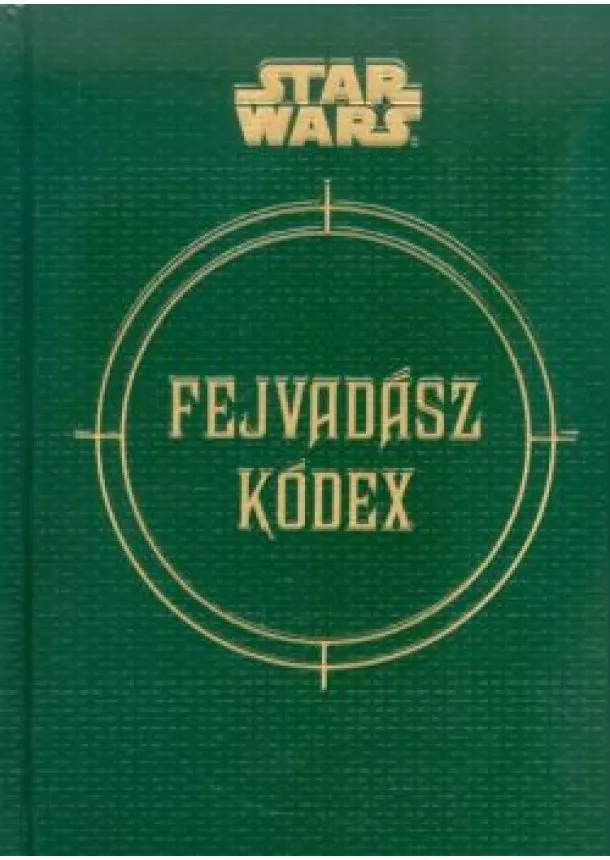 Daniel Wallace - Star Wars: Fejvadász kódex