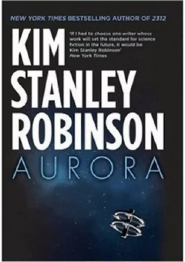 Kim Stanley Robinson - Aurora