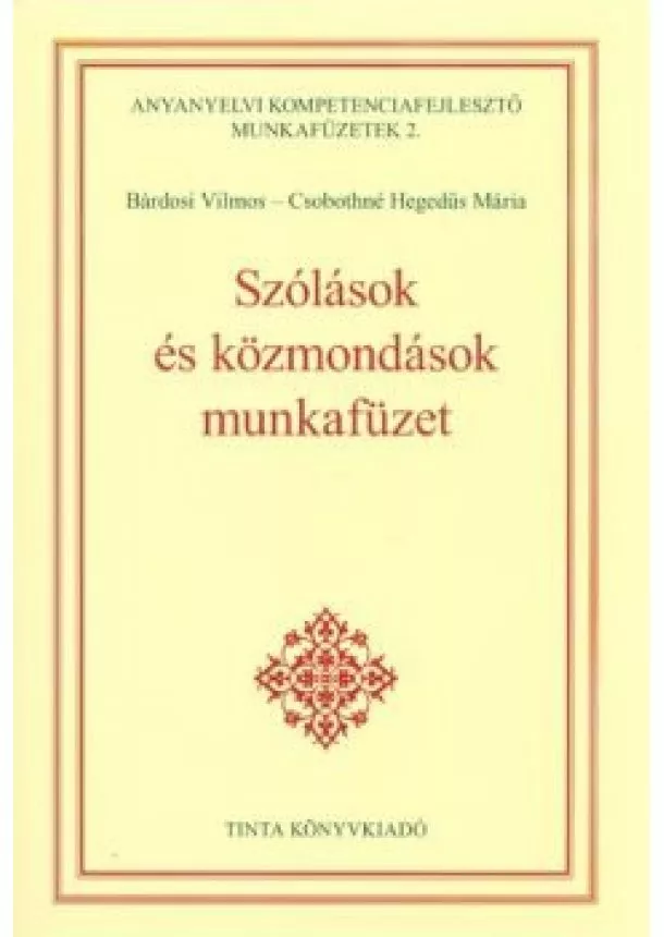 Bárdosi Vilmos - Szólások és közmondások munkafüzet