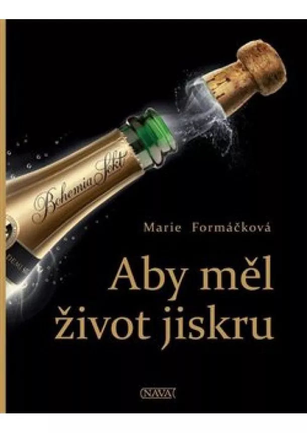 Marie Formáčková - Aby měl život jiskru