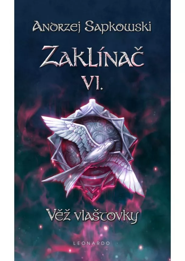 Andrzej Sapkowski - Zaklínač VI. - Věž vlaštovky