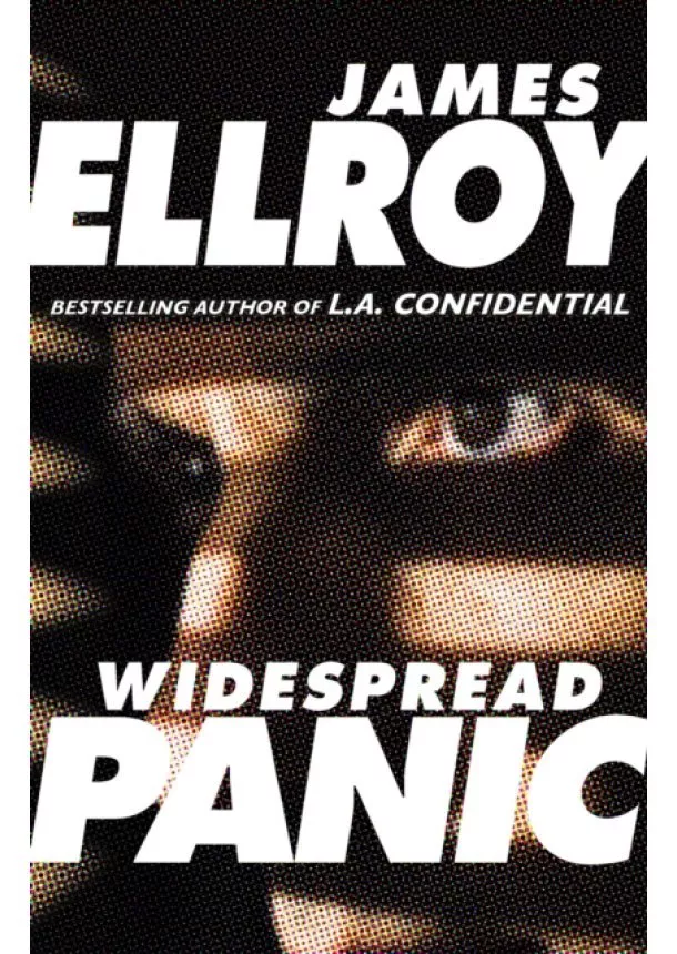 James Ellroy - Widespread Panic