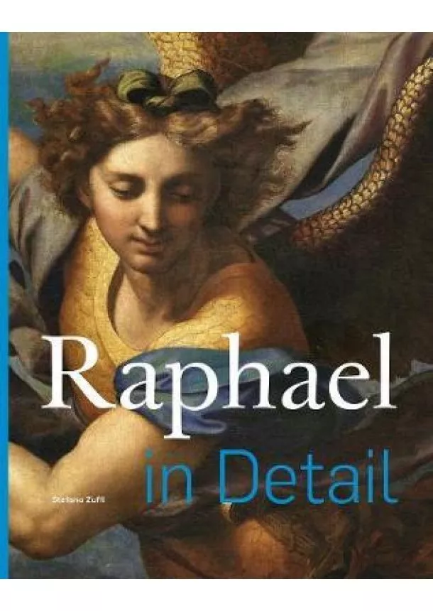 Stefano Zuffi - Raphael in Detail