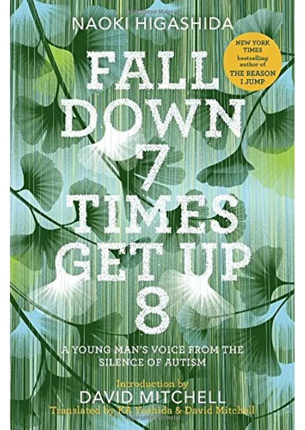 Naoki Higashida - Fall Down 7 Times Get Up 8