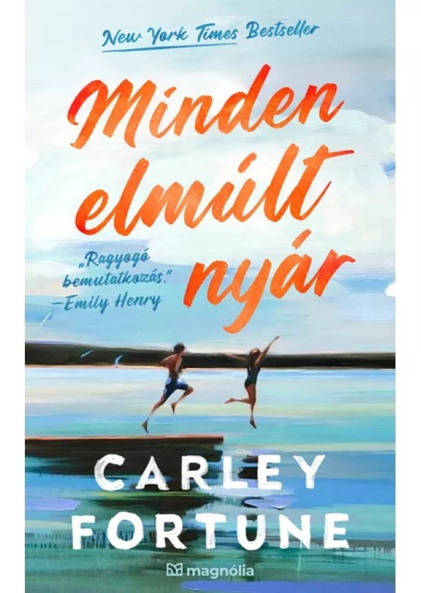 Carley Fortune - Minden elmúlt nyár