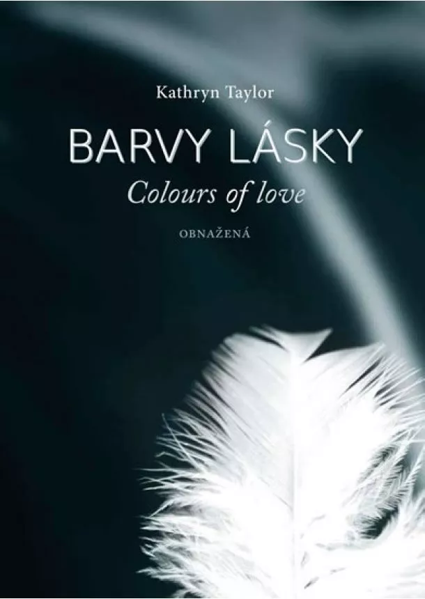 Kathryn Taylor - Barvy lásky / Colours of love 2 - Obnažená