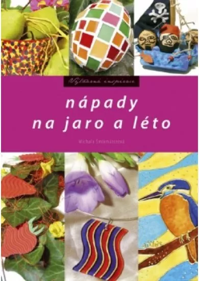 Nápady na jaro a léto