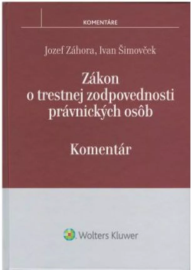 Jozef Záhora, Ivan Šimovček - Zákon o trestnej zodpovednosti právnických osôb