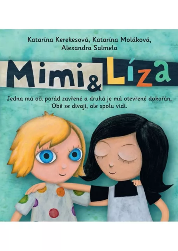 Katarína Kerekesová, Katarína Moláková, Alexandra Salmela - Mimi a Líza