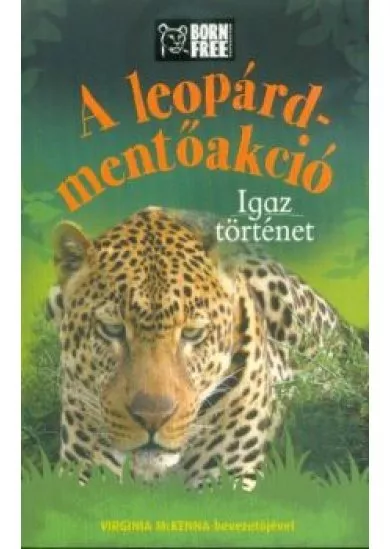 A leopárd-mentőakció - Igaz történet