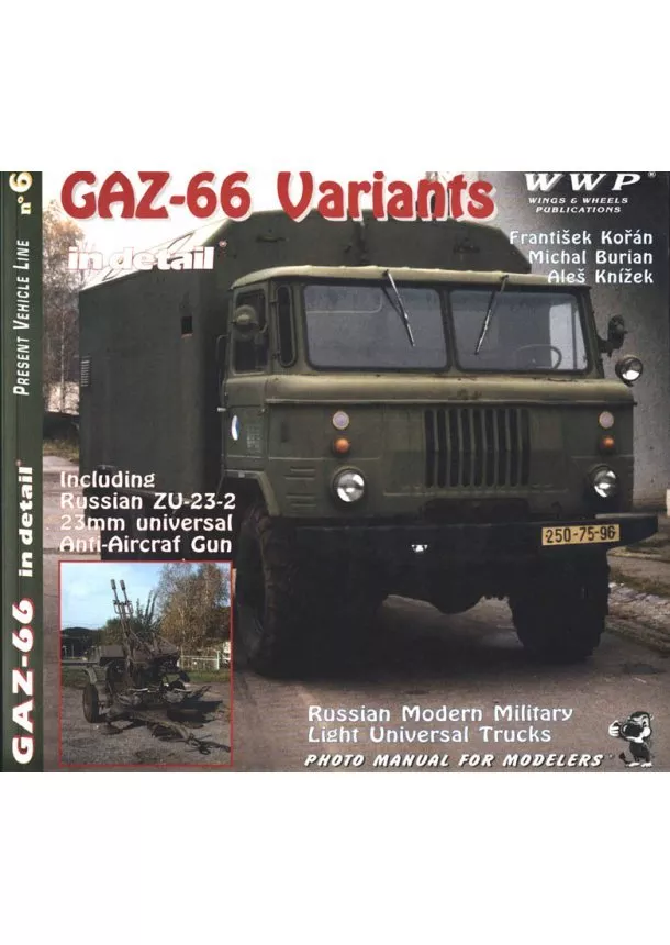 František Kořán, Michal Burian, Aleš Knížek - Gaz-66 Variants in detail