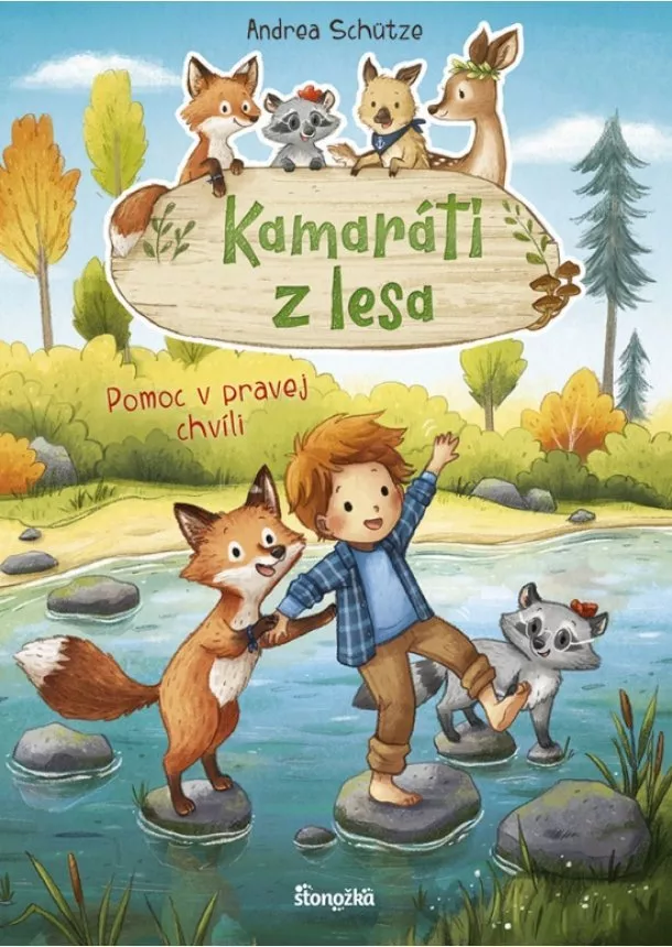 Andrea Schütze - Kamaráti z lesa 4: Pomoc v pravej chvíli