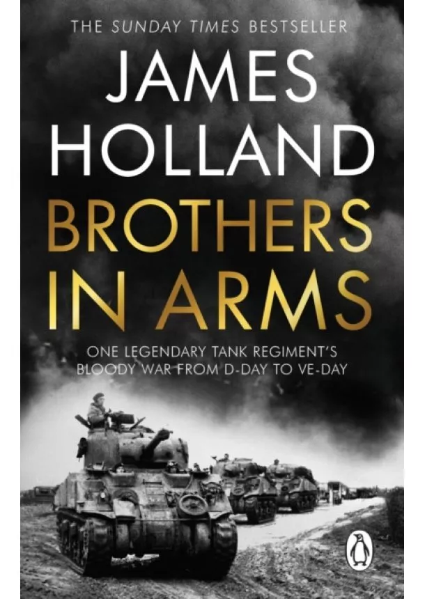 James Holland - Brothers in Arms