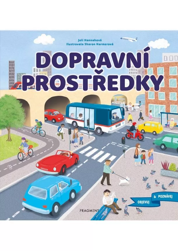 Kolektiv, Joli Hannah - Objevuj a poznávej – Dopravní prostředky