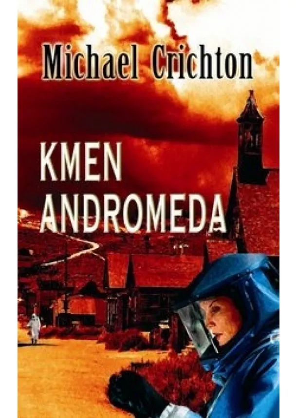 Michael Crichton - Kmen Andromeda