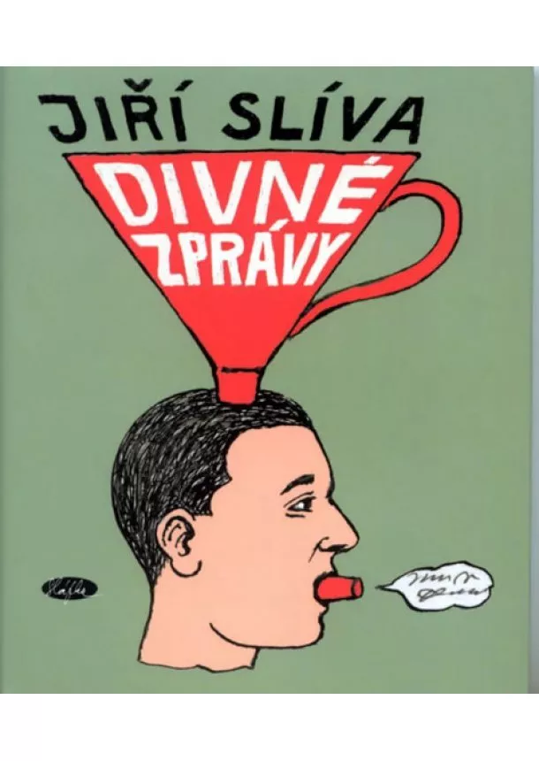 Slíva Jiří - Divné zprávy