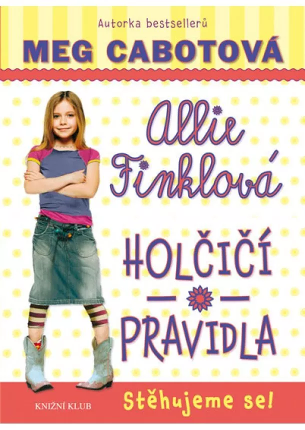 Meg Cabotová - Holčičí pravidla 1: Allie Finklová - Stěhujeme se! - 2.vydání