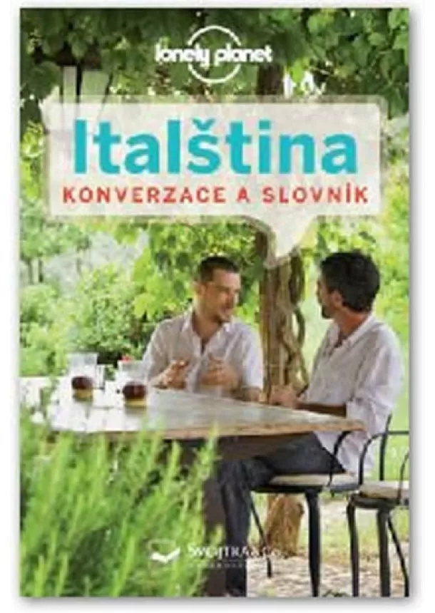 autor neuvedený - Italština: Konverzace a slovník - Lonely Planet