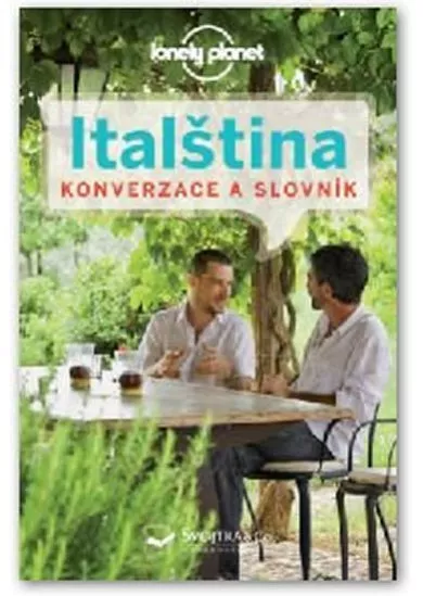 Italština: Konverzace a slovník - Lonely Planet