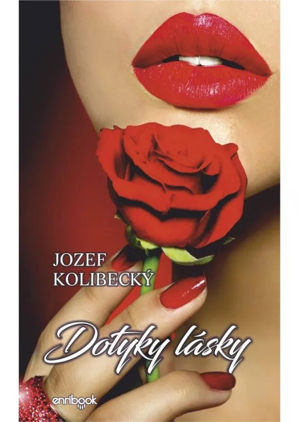 Jozef Kolibecký - Dotyky lásky