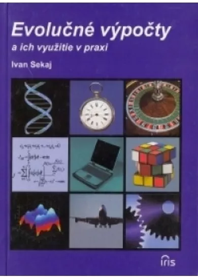 Evolučné výpočty a ich využitie v praxi