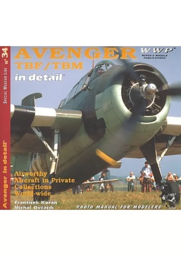 František Kořán, Michal Ovčáčík - Avenger TBF/TBM in detail