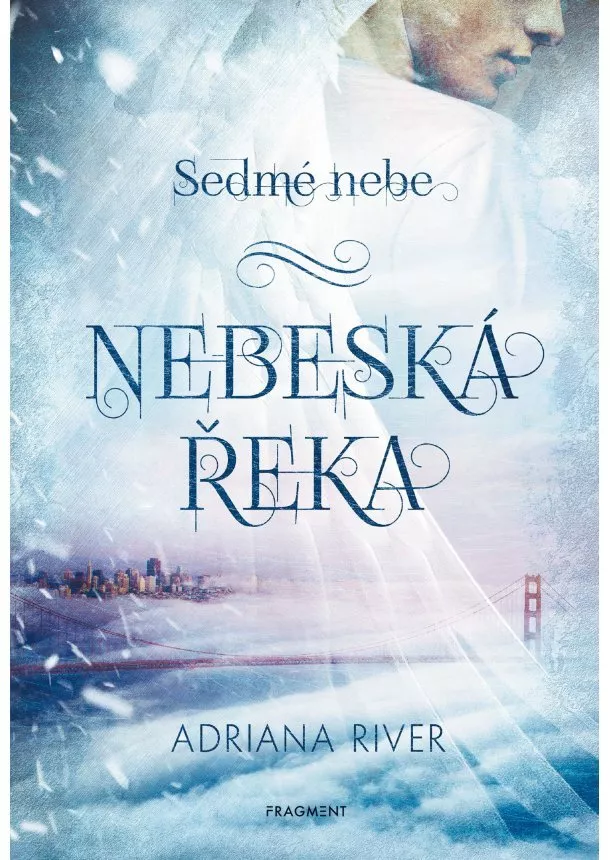 Adriana Michálková - Sedmé nebe – Nebeská řeka