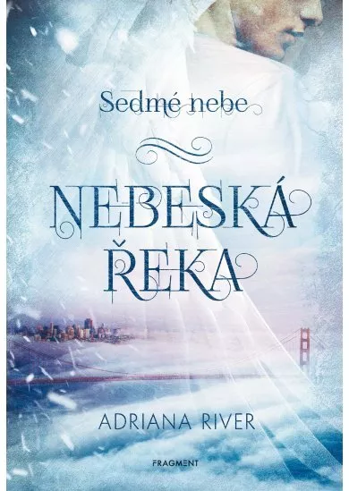 Sedmé nebe – Nebeská řeka