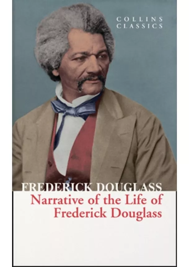 Frederick Douglass - The Narrative Of Frederick Douglass