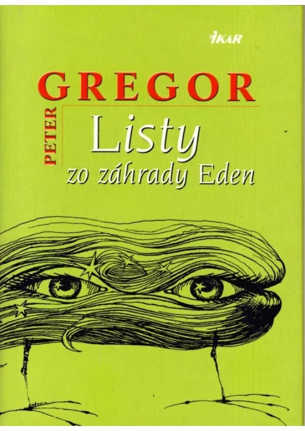 Peter Gregor - Listy zo záhrady Eden