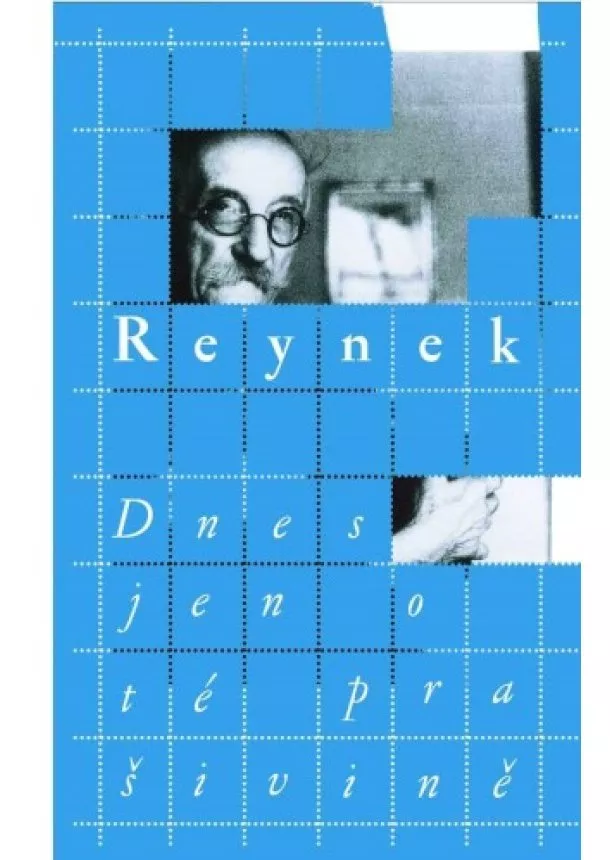 Bohuslav Reynek  - Dnes jen o té prašivině - Dopisy Bohuslava Reynka Tereze Sumové z let 1951–1970