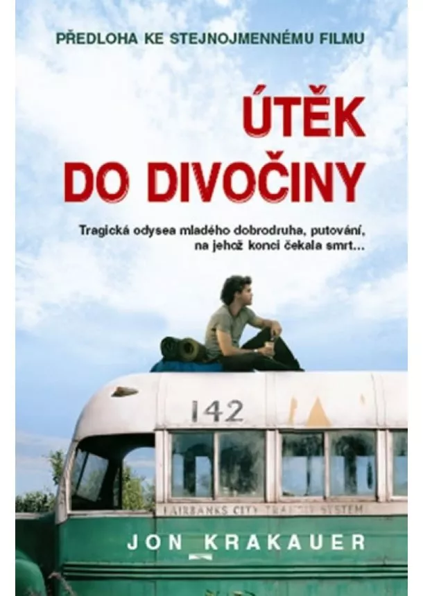 Jon Krakauer - Útěk do divočiny