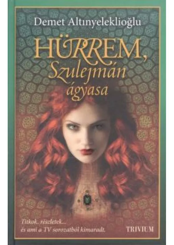 Demet Altinyeleklioglu - Hürrem, Szulejmán ágyasa /Szulejmán-sorozat 1.