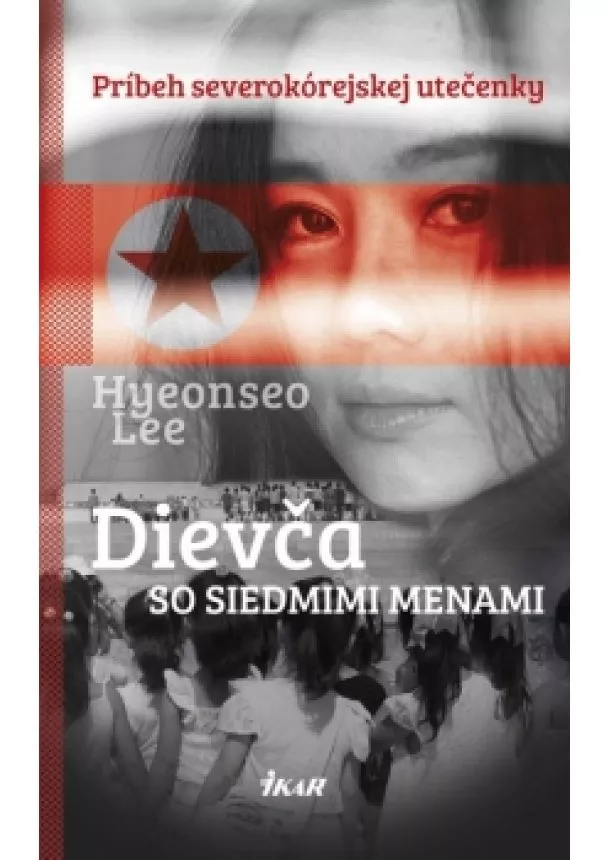 Hyeonseo Lee - Dievča so siedmimi menami