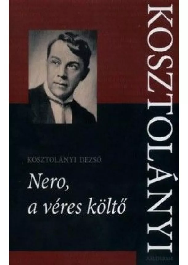 Dezsö Kosztolányi - Nero, a véres költő